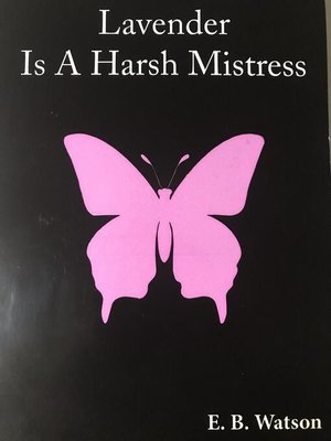 cover image of Lavender Is a Harsh Mistress